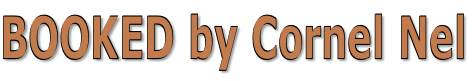 BOOKED by Cornel Nel
